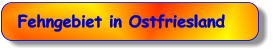 Fehngebiet in Ostfriesland