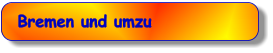 Bremen und umzu