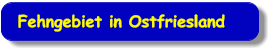 Fehngebiet in Ostfriesland